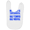my family is temperamental Baby Bibs