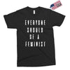 everyone should be feminist Exclusive T-shirt