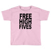 free high fives t shirt x large funny humor geek awesome highfive cool Toddler T-shirt