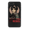 i want you to rebel iPhone 7 Plus Case