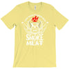 i just want to drink beer and smoke meat T-Shirt