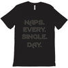 naps every day girls T-Shirt