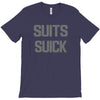 suits suck! t shirt t funny comedy on tv large T-Shirt
