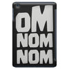om nom nom iPad Mini