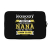 Nobody Is Perfect But If You Are A Nana You Are Pretty Damn Close Laptop sleeve