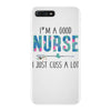 i&rsquo;m a good nurse iPhone 7 Plus Case
