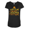 scary teacher costume Maternity Scoop Neck T-shirt