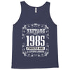 vintage made in 1985 perfectly aged a living legend Tank Top
