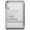 coffee then human resources iPad Mini