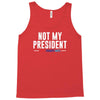 not my president Tank Top