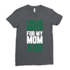 i wear green for my mom liver cancer awareness Ladies Fitted T-Shirt