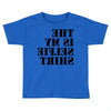 this is my selfie shirt Toddler T-shirt
