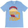 drink beer fuck fear T-Shirt