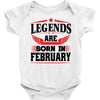 Legends Are Born In February Baby Onesie