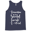 feminism is my second favorite f word Tank Top