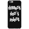 dissent dont relent iPhone 6/6s Case