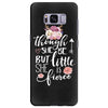 Tough She Be But Little She Is Fierce Samsung Galaxy S8 Plus