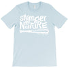 stranger by nature T-Shirt