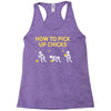 How To Pick Up Chicks Racerback Tank