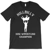 hillbilly hog wrestling champ T-Shirt