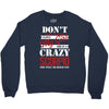 don't flirt with me i love may girl she is a crazy scorpio she will mu Crewneck Sweatshirt