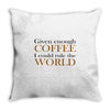 given enough coffee Throw Pillow