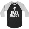 baby daddy funny new 3/4 Sleeve Shirt