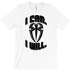 i can i will T-Shirt