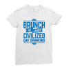 brunch day drinking Ladies Fitted T-Shirt