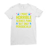 science puns Ladies Fitted T-Shirt