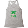 father crazy Racerback Tank