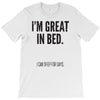 great in bed T-Shirt