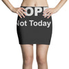 nope not today Mini Skirts