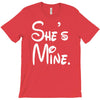 she's mine T-Shirt