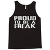 proud to be a freak Tank Top