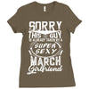 This Guy Is Taken By A Super Sexy March Girlfriend Ladies Fitted T-Shirt