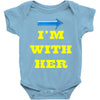 i am with her Baby Onesie