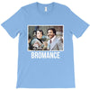 Bromance T-Shirt