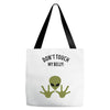 Alien Says Don't Touch My Belly Tote Bags