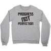 progress not perfection Crewneck Sweatshirt