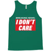 Breaking News i Don't Care Tank Top