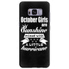 October Girls Are Sunshine Mixed With A Little Hurricane Samsung Galaxy S8 Plus