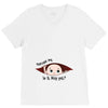 Excuse Me Is It May Yet Baby Boy V-Neck Tee