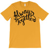 always together T-Shirt