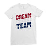 dream team Ladies Fitted T-Shirt