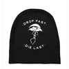 drop fast die last back Baby Beanies