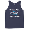 the sass is strong with this one Tank Top