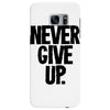 never give up Samsung Galaxy S7 Edge
