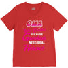 Oma Was Created Because Need Real Heroes V-Neck Tee