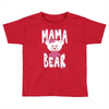 mama bear samples Toddler T-shirt